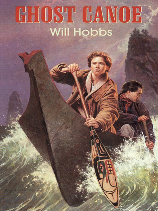 Title details for Ghost Canoe by Will Hobbs - Available